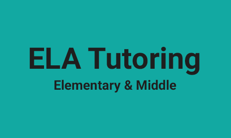 <strong>ELA Tutoring for Elementary & Middle</strong>
